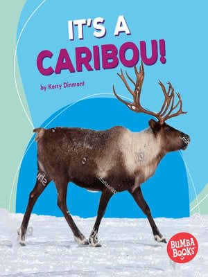cover image of It's a Caribou!